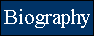 Biography